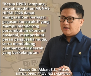 Ketua DPRD Lampung: Munas HIPMI 2026 Jadi Momentum Promosi Potensi dan Investasi Daerah